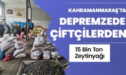 Kahramanmaraş'ta Depremzede Çiftçilerden 15 Bin Ton Zeytinyağı