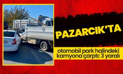 Pazarcık’ta otomobil park halindeki kamyona çarptı: 3 yaralı 