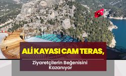 Ali Kayası Cam Teras, Ziyaretçilerin Beğenisini Kazanıyor