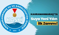 Kahramanmaraş'ta Suya Yeni Yılın İlk Zammı!