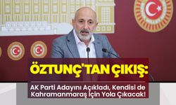 Öztunç'tan Çıkış: AK Parti Adayını Açıkladı, Kendisi de Kahramanmaraş İçin Yola Çıkacak!
