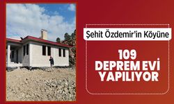 Şehit Özdemir’in Köyüne 109 Deprem Evi Yapılıyor