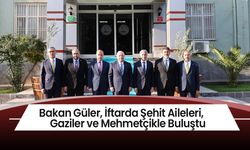 Bakan Güler, İftarda Şehit Aileleri, Gaziler ve Mehmetçikle Buluştu