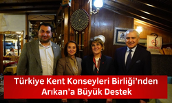 Türkiye Kent Konseyleri Birliği’nden Arıkan’a Büyük Destek