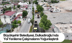 Büyükşehir Belediyesi, Dulkadiroğlu’nda Yol Yenileme Çalışmalarını Yoğunlaştırdı