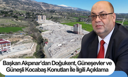 Başkan Akpınar’dan Doğukent, Güneşevler Ve Güneşli Kocabaş Konutları İle İlgili Açıklama