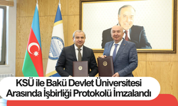 KSÜ ile Bakü Devlet Üniversitesi Arasında İşbirliği Protokolü İmzalandı