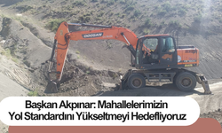 Başkan Akpınar: Mahallelerimizin Yol Standardını Yükseltmeyi Hedefliyoruz