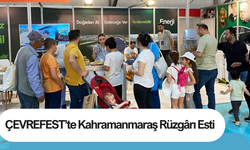 ÇEVREFEST’te Kahramanmaraş Rüzgârı Esti