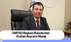 KMTSO Başkanı Buluntu’dan Kurban Bayramı Mesajı