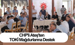 CHP'li Ateş'ten TOKİ Mağdurlarına Destek