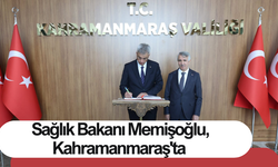 Sağlık Bakanı Memişoğlu, Kahramanmaraş'ta