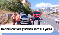 Kahramanmaraş’ta trafik kazası: 1 yaralı