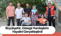 Büyükşehir, Gözegir Kardeşlerin Hayalini Gerçekleştirdi