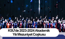 KSÜ'de 2023-2024 Akademik Yılı Mezuniyet Coşkusu