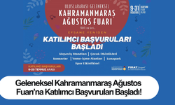 Geleneksel Kahramanmaraş Ağustos Fuarı’na Katılımcı Başvuruları Başladı!