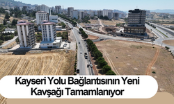 Kayseri Yolu Bağlantısının Yeni Kavşağı Tamamlanıyor