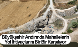 Büyükşehir Andırında Mahallelerin Yol İhtiyaçlarını Bir Bir Karşılıyor