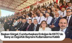 Başkan Görgel, Cumhurbaşkanı Erdoğan ile KKTC’de Barış ve Özgürlük Bayramı Kutlamalarına Katıldı