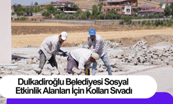 Dulkadiroğlu Belediyesi Sosyal Etkinlik Alanları İçin Kolları Sıvadı