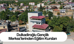 Dulkadiroğlu Gençlik Merkez’lerinden Eğitim Kursları