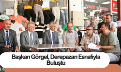 Başkan Görgel, Derepazarı Esnafıyla Buluştu