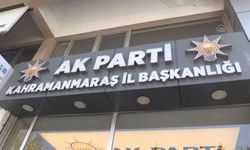 AK Parti Kahramanmaraş İl Başkanlığına Sürpriz Atama