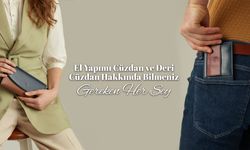 El Yapımı Cüzdan ve Deri Cüzdan Hakkında Bilmeniz Gereken Her Şey