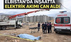 Elbistan TOKİ inşaatında korkunç olay! Elektrik akımına kapılan işçi hayatını kaybetti