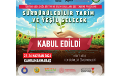 “Sürdürülebilir Tarım ve Yeşil Gelecek” Başlıklı Proje, TÜBİTAK 4004 programı kapsamına alındı