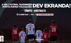 Kahramanmaraş, A Milli Takım'ın Dünya Kupası heyecanını dev ekranda yaşatacak!