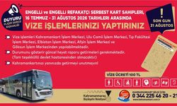 Kahramanmaraş’ta engelli ve refakatçi kartlarında vize dönemi