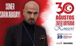 Zafer Bayramı Coşkusu Soner Sarıkabadayı Konseriyle Tavan Yapacak