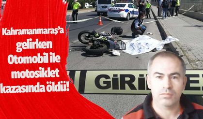 Adıyaman'dan Kahramanmaraş'a gelirken kaza yapan kişi öldü!