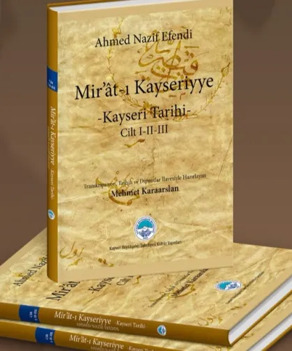 'Mir'ât-ı Kayseriyye' görücüye çıktı