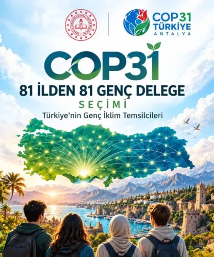 COP31 için 81 ilden 81 genç delege belirlenecek