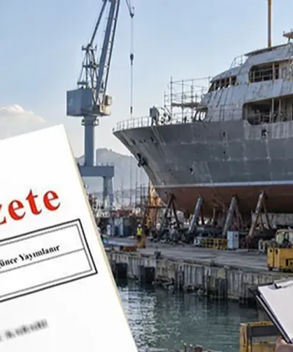 Tersane ve tekne imal tesislerine yeni yükümlülükler... İşletme izinleri 5 yıla kadar verilecek