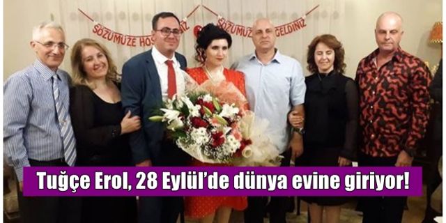 Gazeteci Tuğçe Erol, dünya evine giriyor