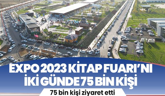 EXPO 2023 Kitap Fuarı’nı iki günde 75 bin kişi ziyaret etti