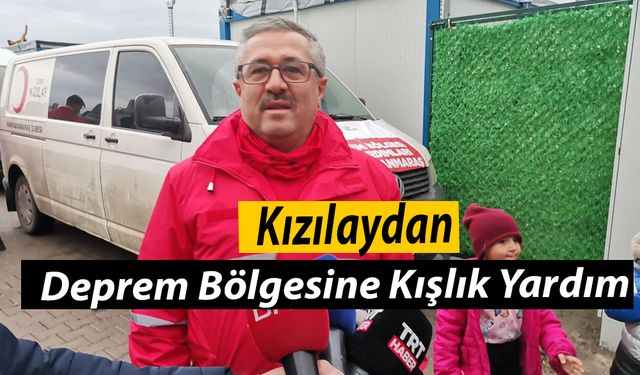 Kızılaydan Deprem Bölgesine Kışlık Yardım