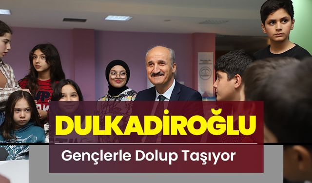 Dulkadiroğlu Gençlerle Dolup Taşıyor