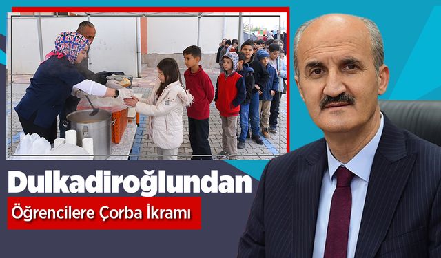 Dulkadiroğlundan Öğrencilere Çorba İkramı