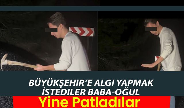 Büyükşehir’e Algı Yapmak İstediler Baba-Oğul Yine Patladılar