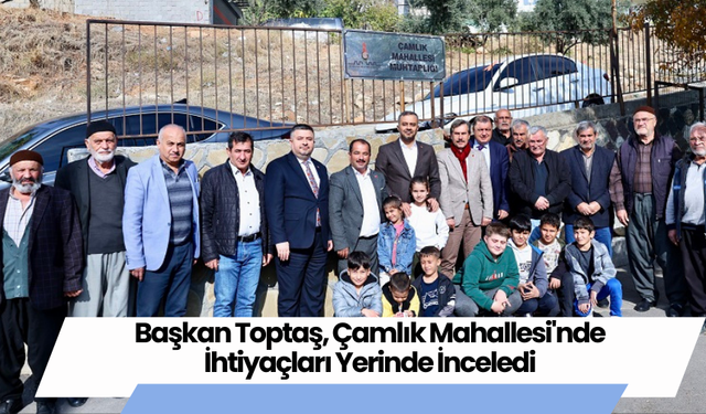 Başkan Toptaş, istişare ve durmaksızın çalışarak başarıya ulaşacaklarına inanıyor