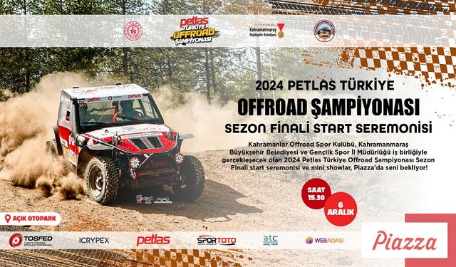 Türkiye Offroad Şampiyonası Sezon Finali Kahramanmaraş’ta Koşulacak