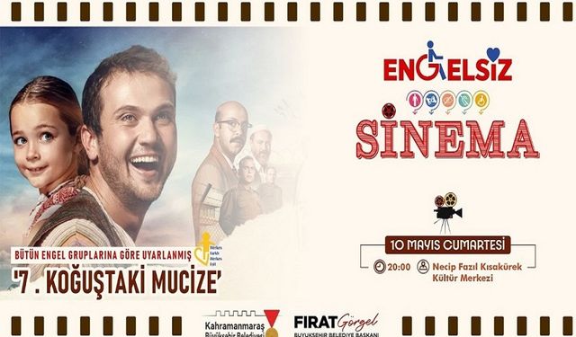 Kahramanmaraş’ta Engelsiz Sinema keyfi