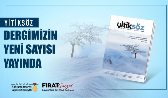 Büyükşehir’in Ödüllü Dergisi Yitiksöz’ün 27. Sayısı Yayında!