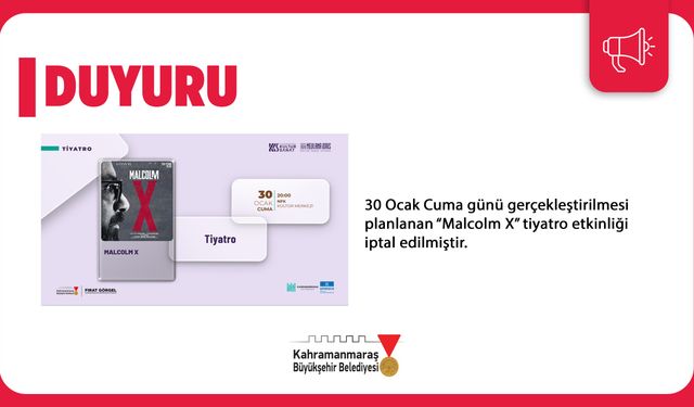 Kahramanmaraş’ta “Malcom X” tiyatrosu hava şartları nedeniyle iptal
