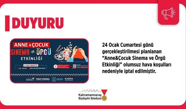 Kahramanmaraş’ta planlanan kültürel etkinlik hava koşulları nedeniyle iptal