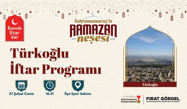 “İlçemde İftar Var” bu yıl Türkoğlu’nda başlıyor